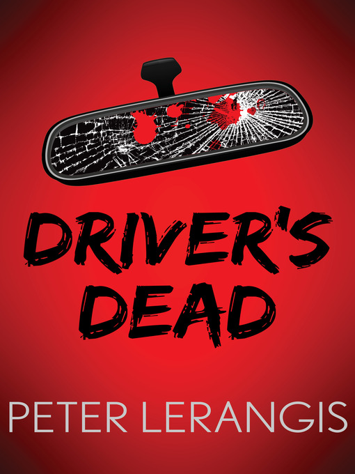 Title details for Driver's Dead by Peter Lerangis - Available